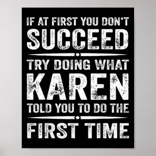 Poster Karen Meme Engraçado Se No Início Você Não Tentar