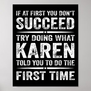 Poster Karen Meme Engraçado Se No Início Você Não Tentar