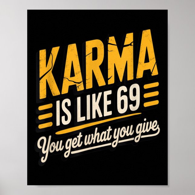 Poster Karma É Como 69 Engraçados Citando Presente Humoro (Frente)