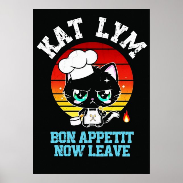 Poster Kat Lym Sarcastic Chef Cat - Bon Appetit Now Leave (Frente)