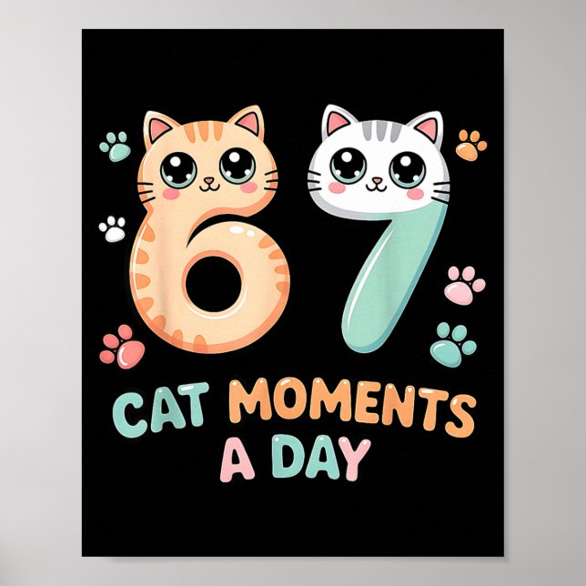 Poster Kawaii Cat Six Seven Alpha Gen Slang 67 Cat Moment (Frente)