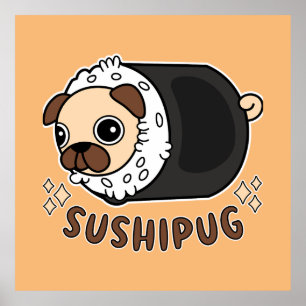 Poster Kawaii Sushi Pug Mashup Funny Dog Lover Gift