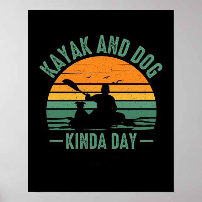 Poster Kayak e Dog Kinda Day (Frente)