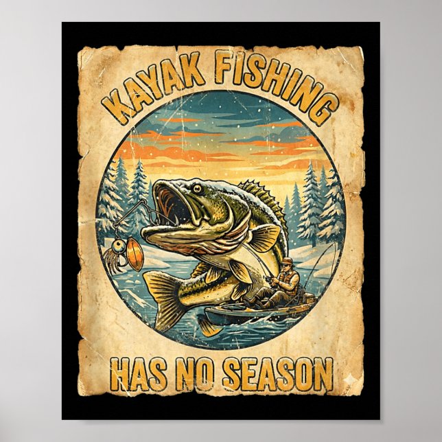 Poster Kayak Fishing Has No Season Funny Winter Fishing  (Frente)