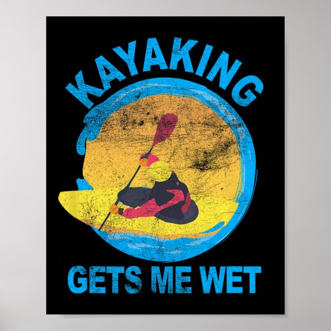 Poster Kayaking Me Faz Divertir No Dia Das Bruxas Molhado (Frente)