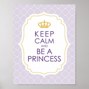 Poster Keep Calm and Be A Princess