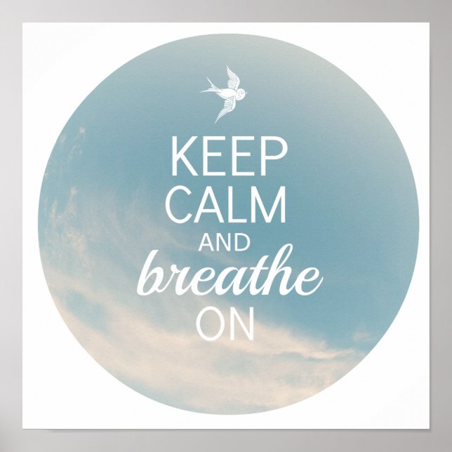 Pôster Keep Calm and Breathe On (Frente)