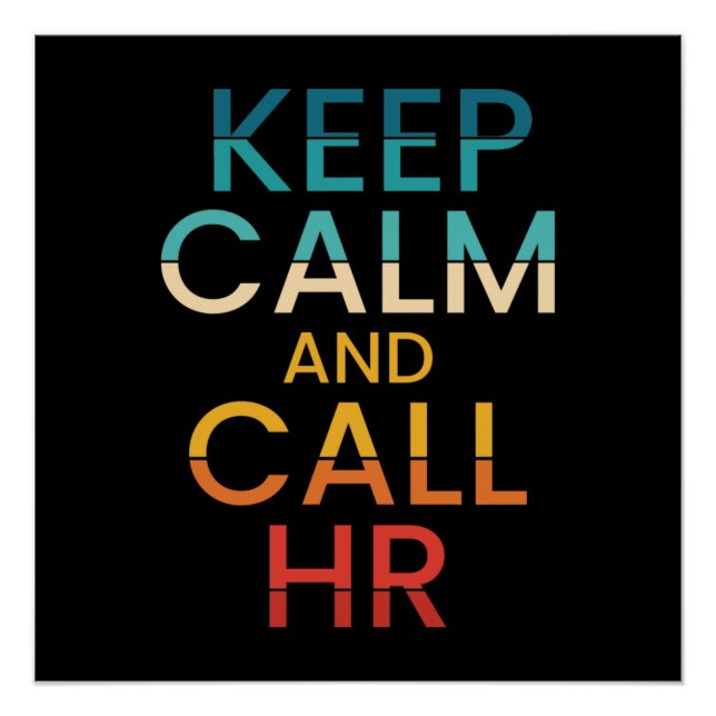 Pôster Keep Calm And Call HR Funny Human Resources (Frente)