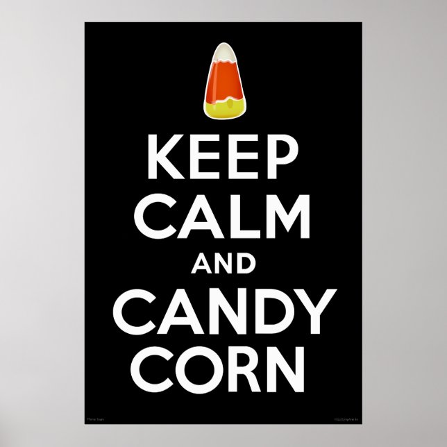 Pôster Keep Calm and Candy Corn on Black (Frente)