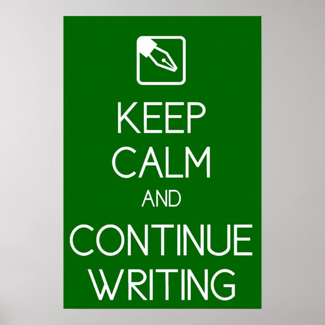 Pôster Keep Calm and Continue Writing Print (Frente)