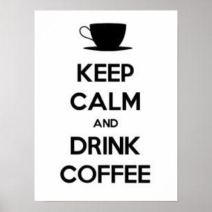Poster Keep Calm and Drink Coffee