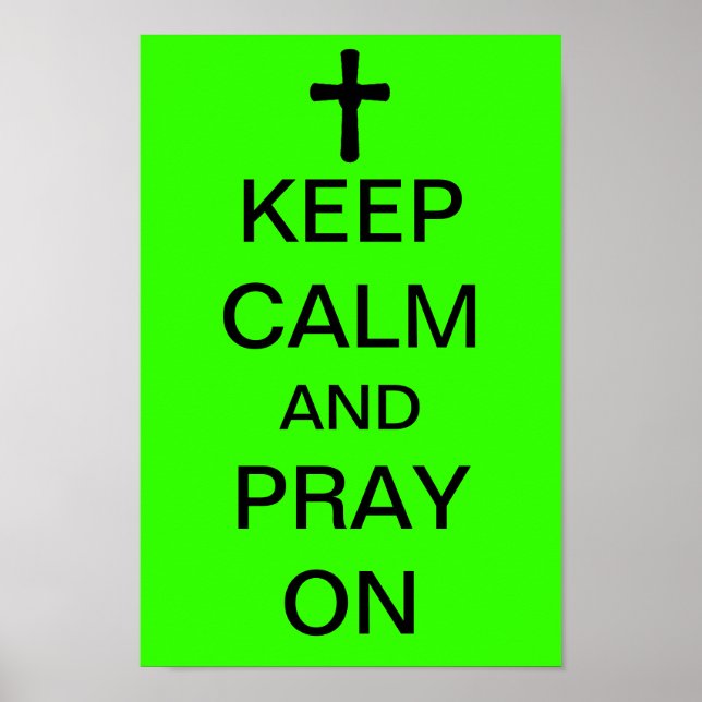 Pôster Keep Calm and PRAY On (Frente)