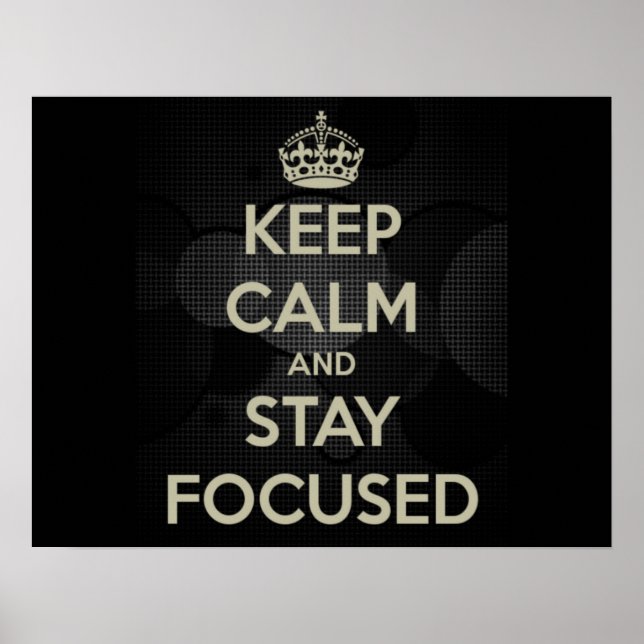 PÔSTER KEEP CALM AND STAY FOCUSED (Frente)