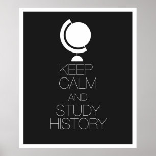 Pôster Keep Calm and Study History