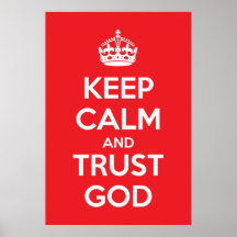 Keep Calm and Trust God