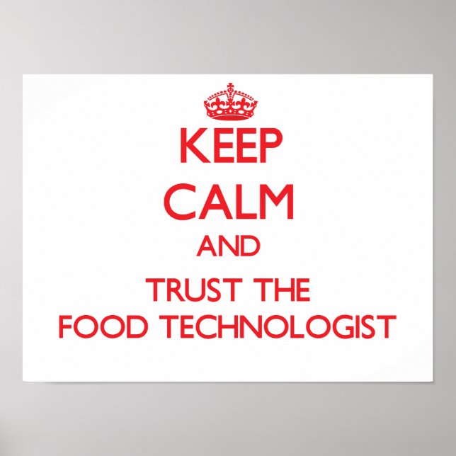 Pôster Keep Calm and Trust the Food Technologist (Frente)