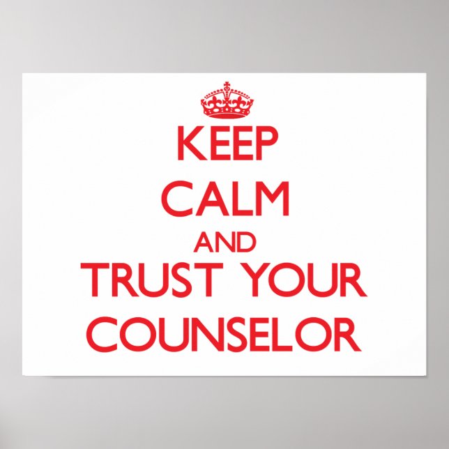 Pôster Keep Calm and Trust Your Counselor (Frente)