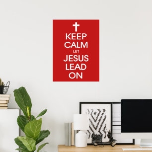 Poster Keep Calm Let Jesus Lead On - Christian Religious
