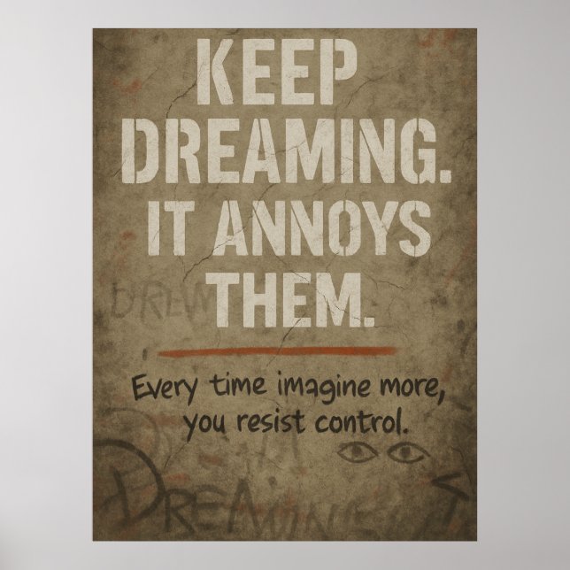 Poster Keep Dreaming, Bold Motivational Rebellion Quote (Frente)