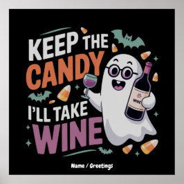 Poster Keep the Candy, I’ll Take the Wine Funny Halloween
