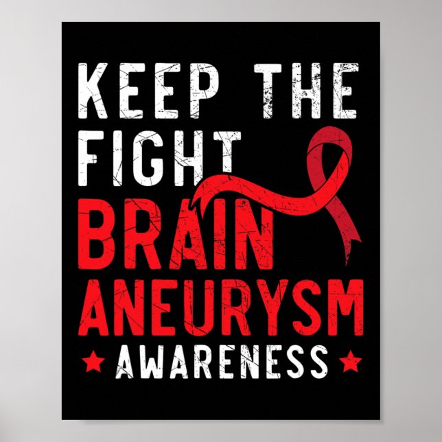 Poster Keep The Fight Brain Aneurysm Aneurysm Awareness  (Frente)
