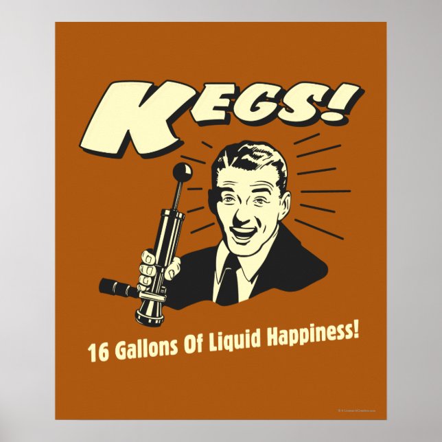 Poster Kegs: 16 Gallons Felicidade Líquida (Frente)