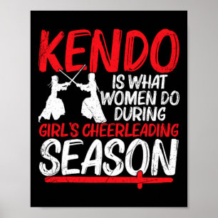 Poster Kendo é o que as mulheres fazem durante a temporad