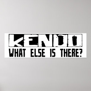 Pôster Kendo que outro está lá?