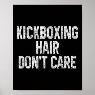 Poster Kickboxing Cabelo Não Importa Divertido Presente d