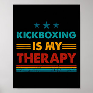 Poster Kickboxing É Minha Terapia Kickboxing Engraçado