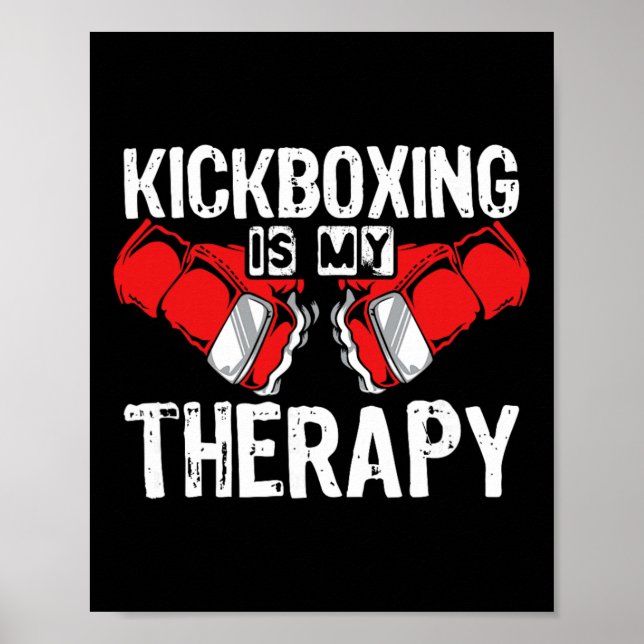 Poster Kickboxing É Minha Terapia Mma Kickboxing Kickboxe (Frente)