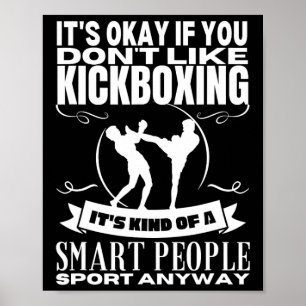 Poster Kickboxing é para pessoas inteligentes Kickboxer e