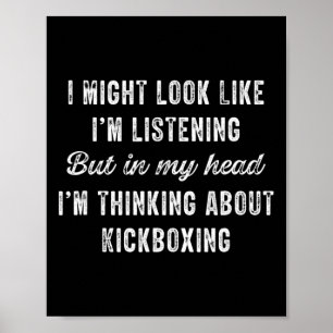 Poster Kickboxing - Na minha cabeça estou pensando em coi