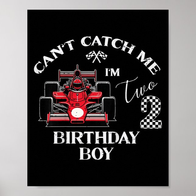Poster Kids 2nd Birthday Race Car Bday Boy Cant Catch Me  (Frente)