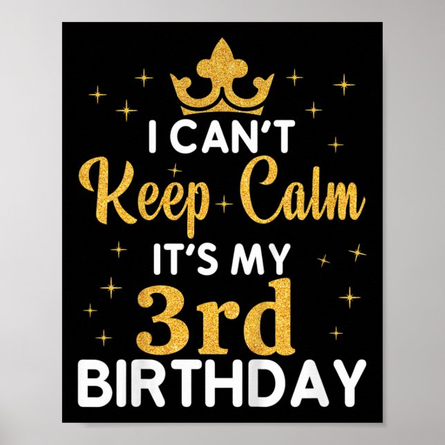 Poster Kids Birthday Party I Can't Keep Calm It's My 3rd  (Frente)