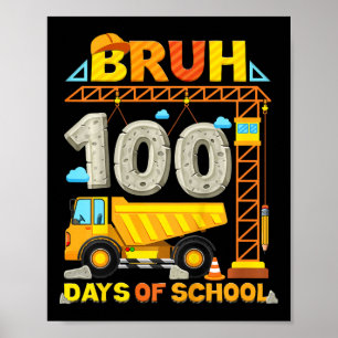 Poster Kids Construction Truck Bruh 100 Dias De Escola Bo