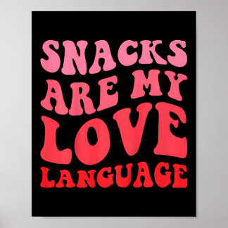 Poster Kids Snacks Are My Love Language Toddler Valentine