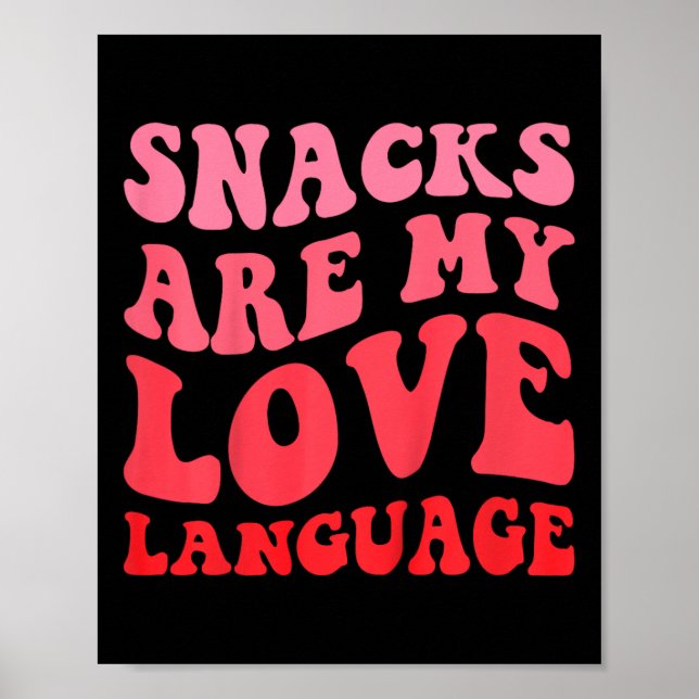 Poster Kids Snacks Are My Love Language Toddler Valentine (Frente)