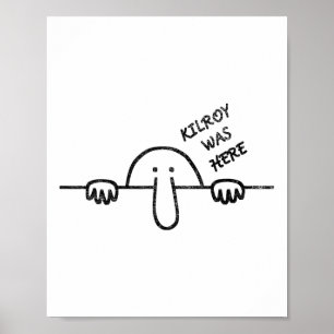 Poster Kilroy Estava Aqui, Grafite Art