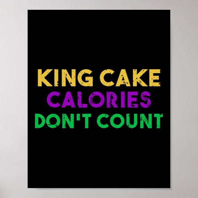 Poster King Cake Calories Don't Count Mardi Gras Bebendo (Frente)