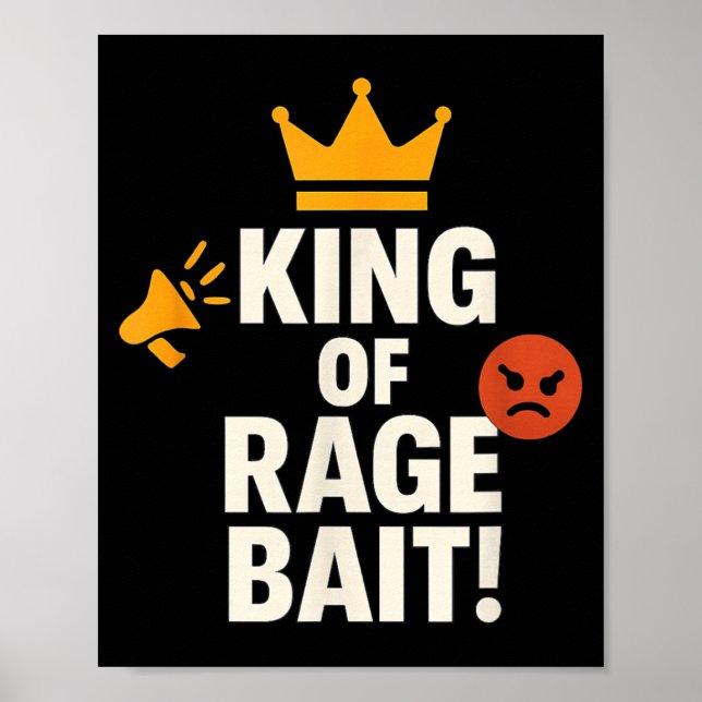 Poster King Of Rage Bait Funny Internet Meme Gamer Quote  (Frente)