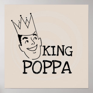 Pôster King Poppa T-shirts e presentes