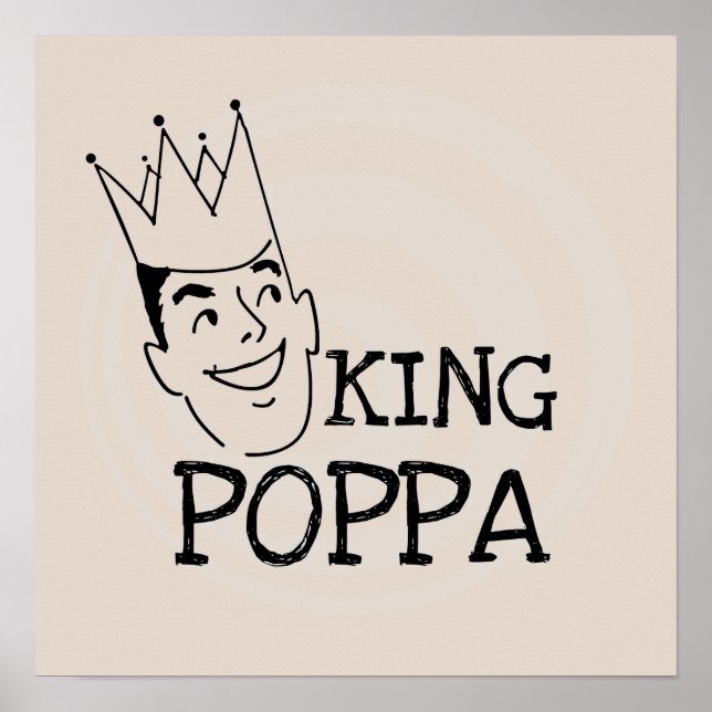 Pôster King Poppa T-shirts e presentes (Frente)