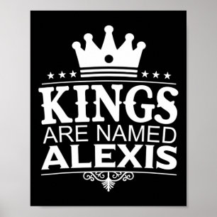 Poster Kings São Chamados Alexis Funny Personalized Name