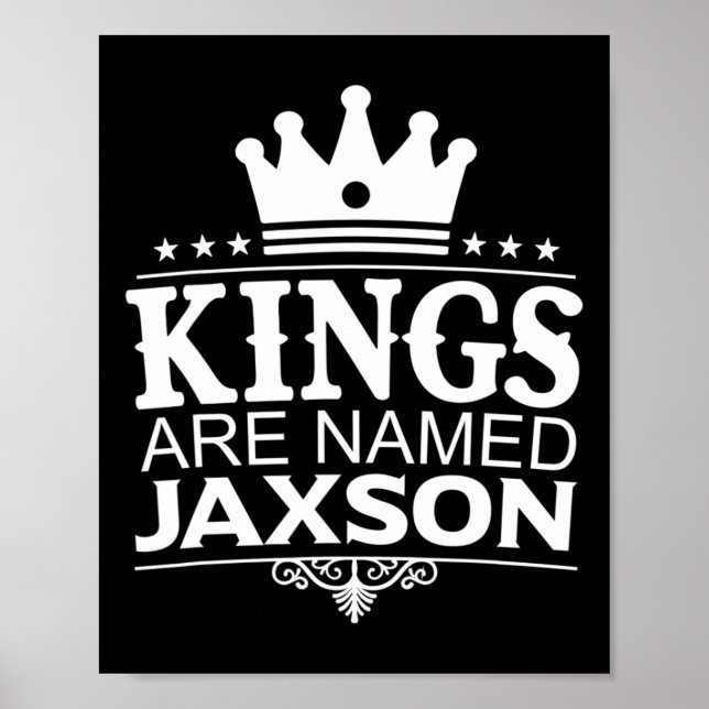Poster Kings São Chamados Jaxson Funny Personalized Name  (Frente)