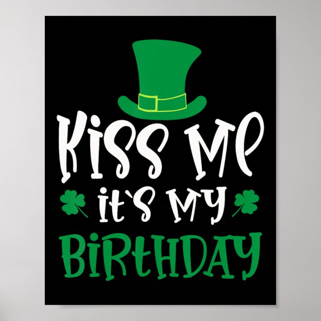 Poster Kiss Me It's My Birthday Shamrock St Patricks Day  (Frente)