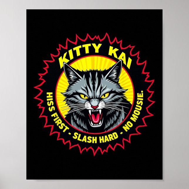 Poster Kitty Kai - Hiss First - Slash Hard - No Mousie!  (Frente)