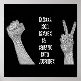 Poster Kneel for Peace and Stand for Justice