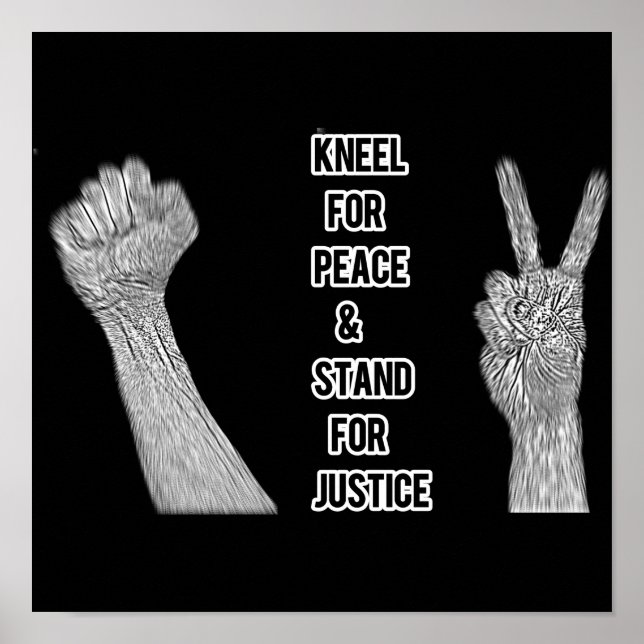 Poster Kneel for Peace and Stand for Justice (Frente)