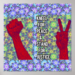 Poster Kneel for Peace and Stand for Justice